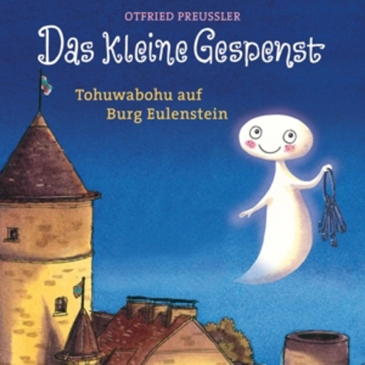 Diverse – Das kleine Gespenst-Tohuwabohu auf Burg Eulenstein