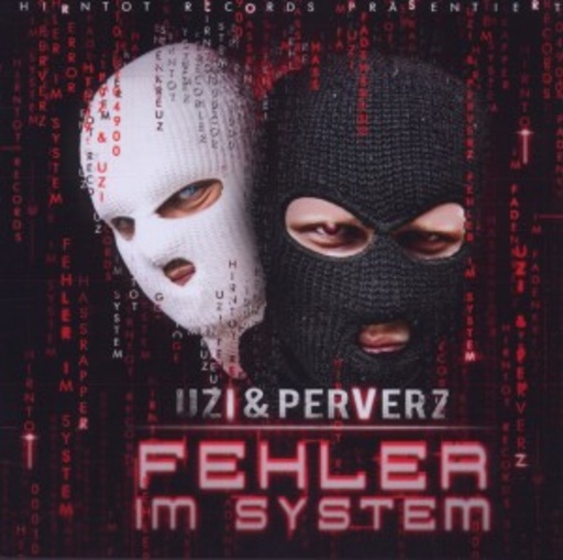 Uzi & Perverz – Fehler im System