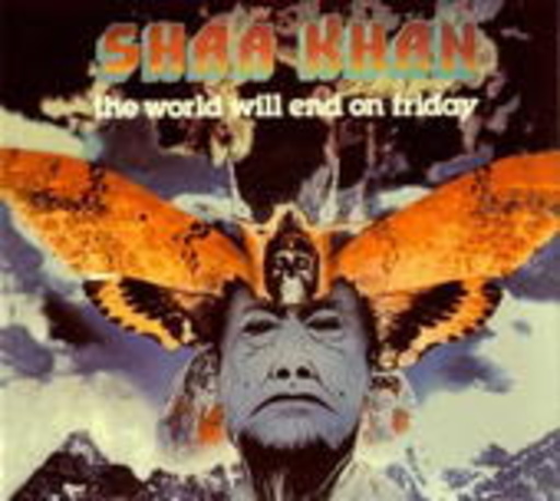 Shaa Khan – World Will End On Friday!