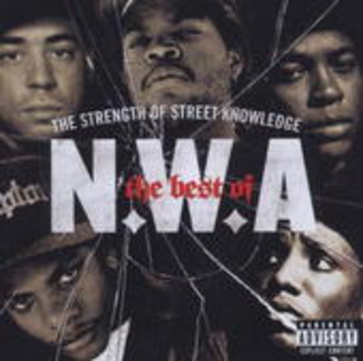 N.W.A. – The Strength Of Street Knowledge - The Best Of