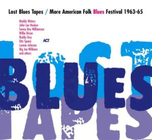 Diverse – Lost Blue Tapes/More American Folk Blues Festival 1963-65