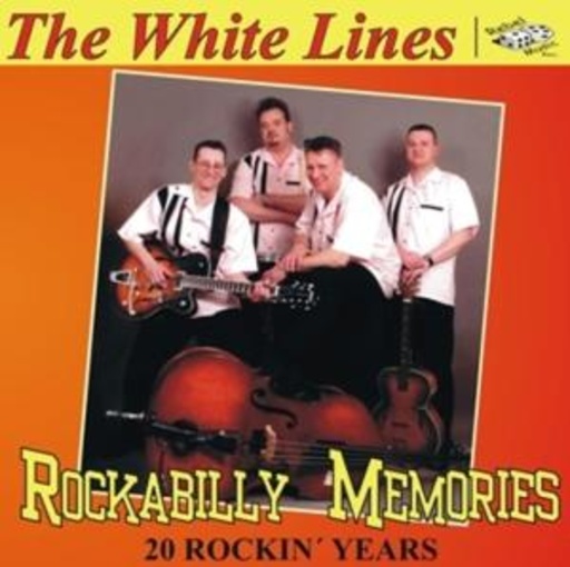 The White Lines – Rockabilly Memories - 20 Rockin' Years