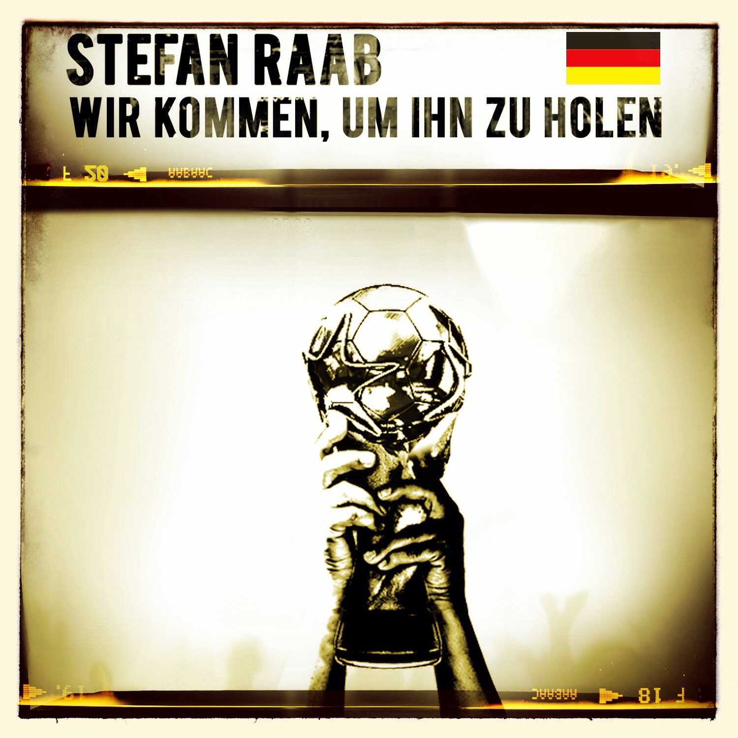 Stefan Raab – Wir kommen, um ihn zu holen