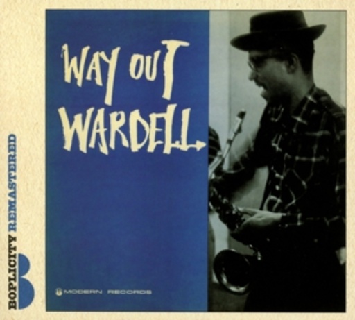 Wardell Gray – Way Out Wardell