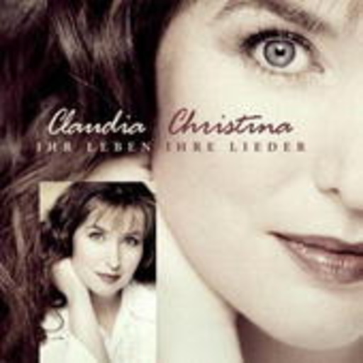 Christina Claudia – Ihr Leben, ihre Lieder