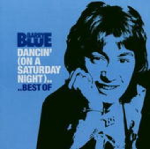 Barry Blue – Dancin' On A Saturday Night - The Best Of
