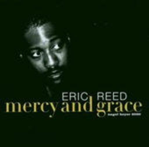 Eric Reed – Mercy And Grace