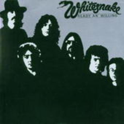 Whitesnake – Ready An' Willing