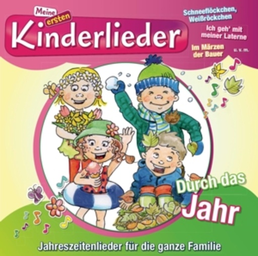 Kinderliederbande – Meine ersten Kinderlieder - Durch das Jahr