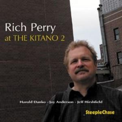 Rich Perry – At The Kitano 2