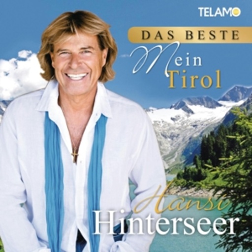 Hansi Hinterseer – Das Beste - Mein Tirol