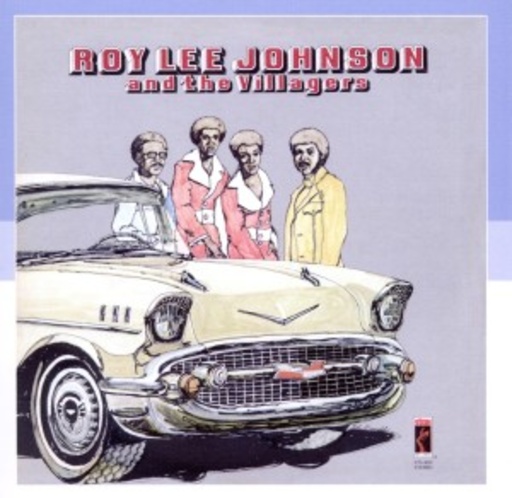 Roy Lee Johnson – And The Villages