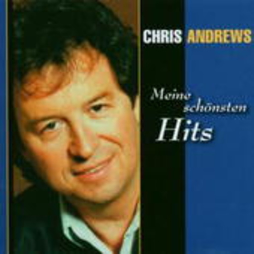 Chris Andrews – Meine schönsten Hits
