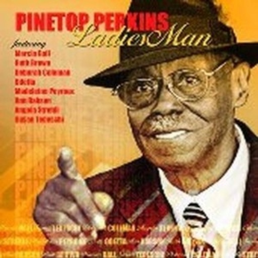Pinetop Perkins – Ladies' Man