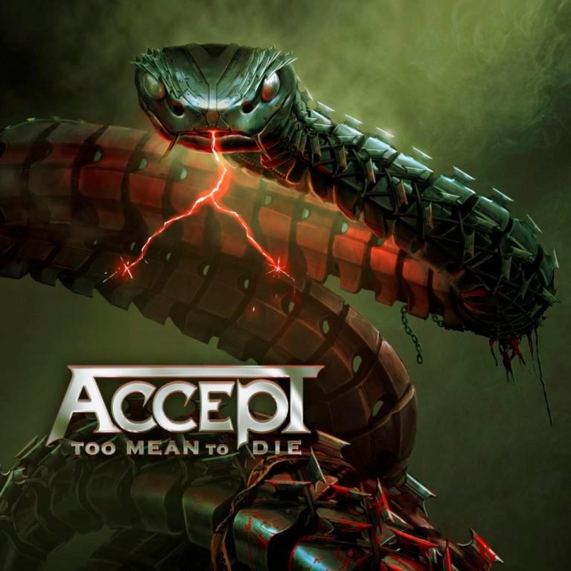 Am 15. Januar erscheint über Nuclear Blast im Vertrieb von Rough Trade "Too Mean To Die", das neue Album von Accept.
