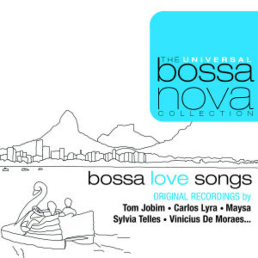 Diverse – Bossa Love Songs (The Universal Bossa Nova Collection Serie)