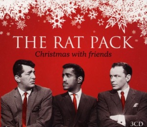 Frank Sinatra/Dean Martin/Sammy Davis Jr. - The Ratpack – The Ratpack - Christmas With Friends