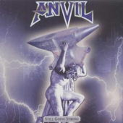 Anvil – Still Going Strong (Limited Edition)