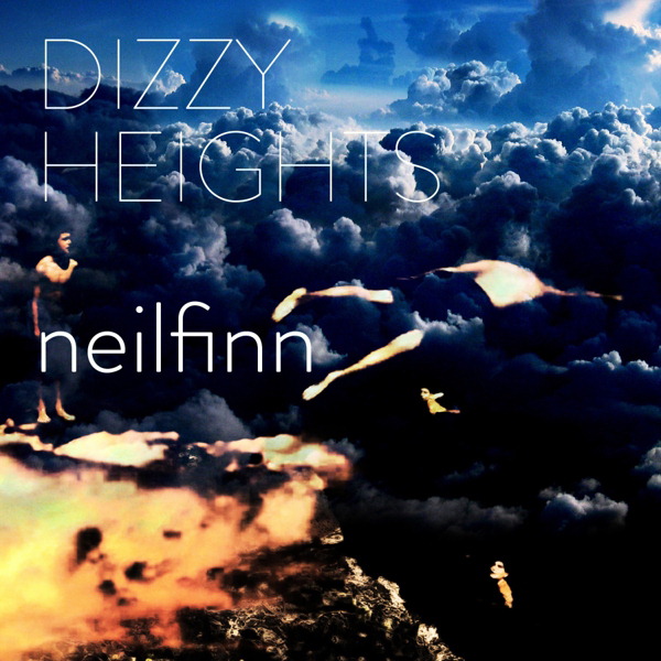 Neil Finn – Dizzy Heights