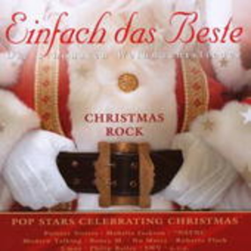 Einfach das Beste – Die schönsten Weihnachtslieder – Christmas Rock