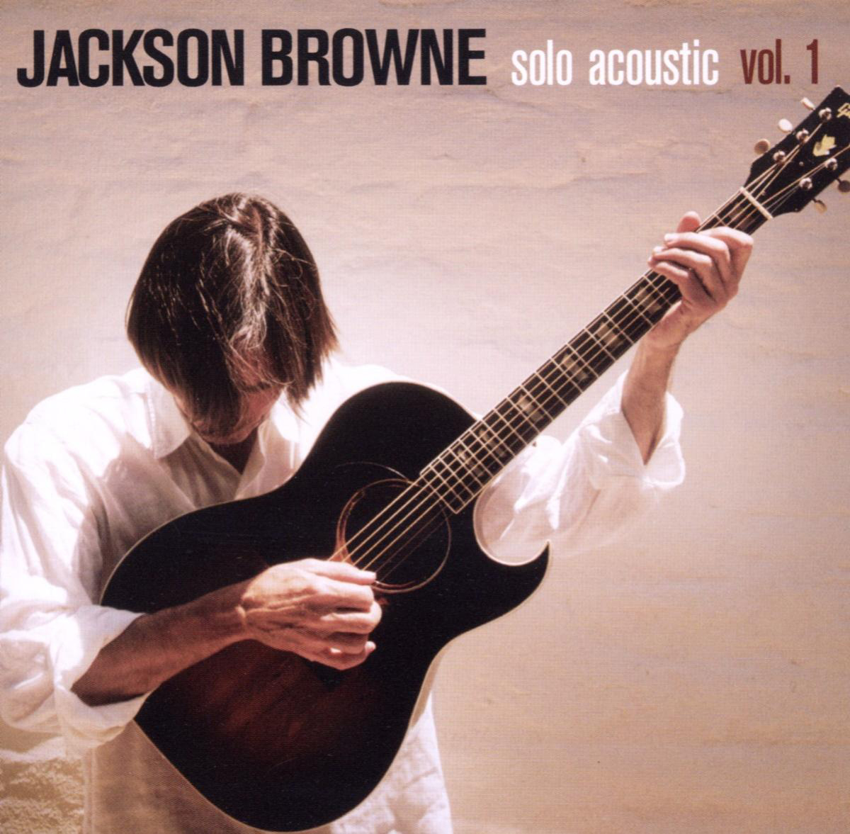Jackson Browne – Solo Acoustic Vol. 1