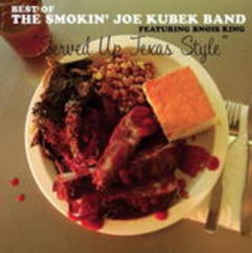 Smokin' Joe Kubek Band – Served Up Texas Style: Best Of