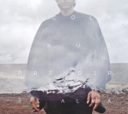 Nicola Cruz – Prender El Alma