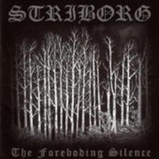 Striborg – Foreboding Silence