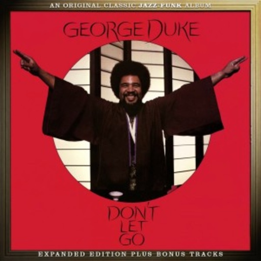 George Duke – Don't Let Go