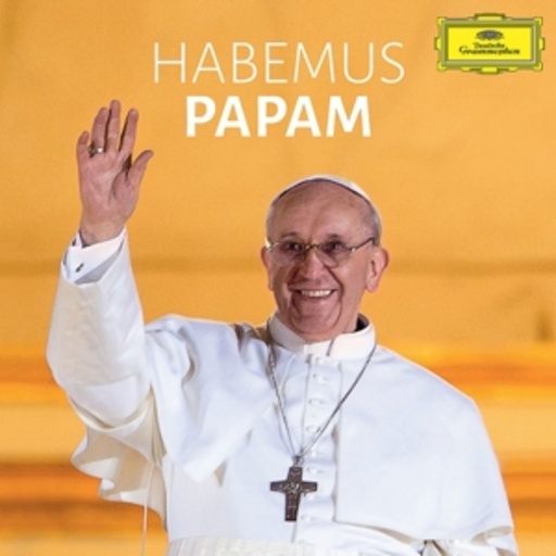 Cappella Musicale Pontificia Sistina – Habemus Papam