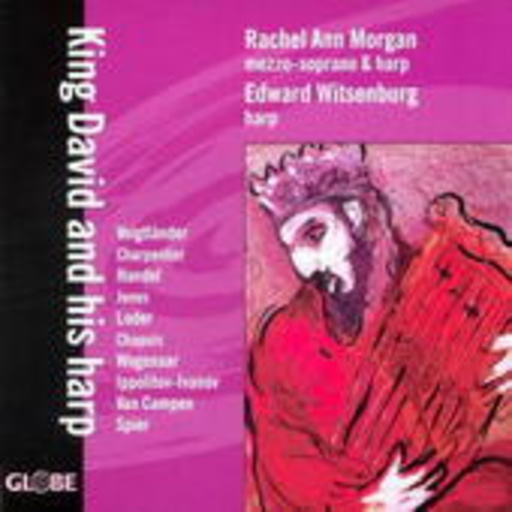 Rachel Ann Morgan/Edward Witsenburg – King David And His Harp - König David und seine Harfe