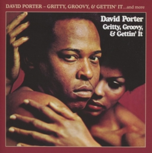 David Porter – Gritty, Groovy & Gettin' It