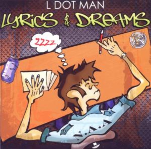 L Dot Man – Lyrics And Dreams