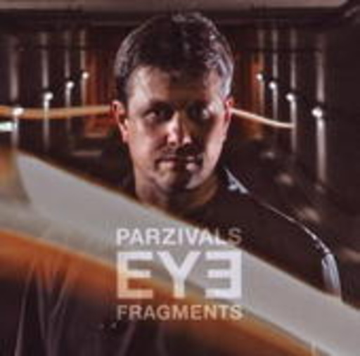 Parzivals Eye – Fragments
