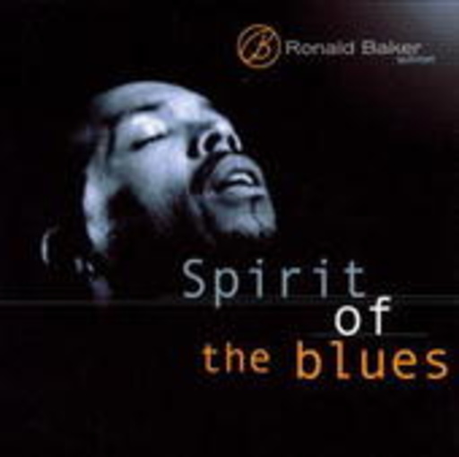Ronald Baker Quintet – Spirit Of The Blues