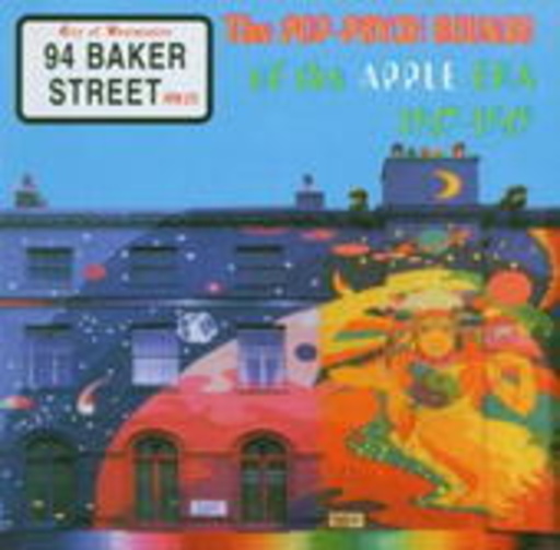 The Pop-Psych Sounds Of The Apple Era 1967-1969
