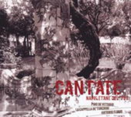 Pino De Vittorio/Alessandro Ciccolini/Tomaso Rossi – Neapolitanische Kantaten des 18. Jahrhunderts