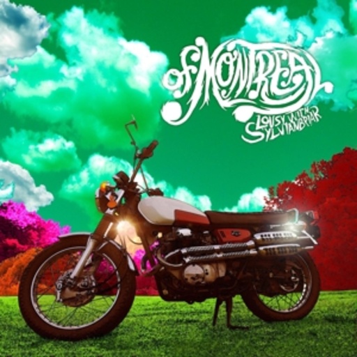 Of Montreal – Lousy With Sylvianbriar