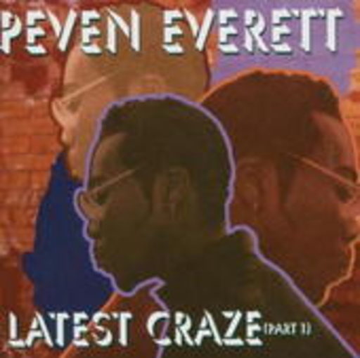 Peven Everett – Latest Craze