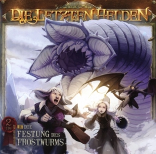 Die letzten Helden: Die Festung des Frostwurms (Folge 9)