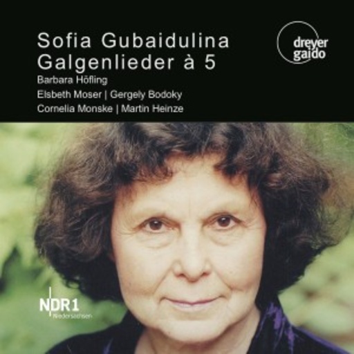 Barbara Höfling/Elsbeth Moser/Gergely Bodosky – Galgenlieder á 5