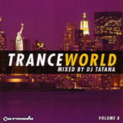 Trance World 8 (Mixed By Tatana)