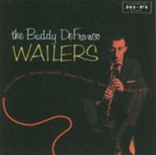 Buddy DeFranco – Wailers