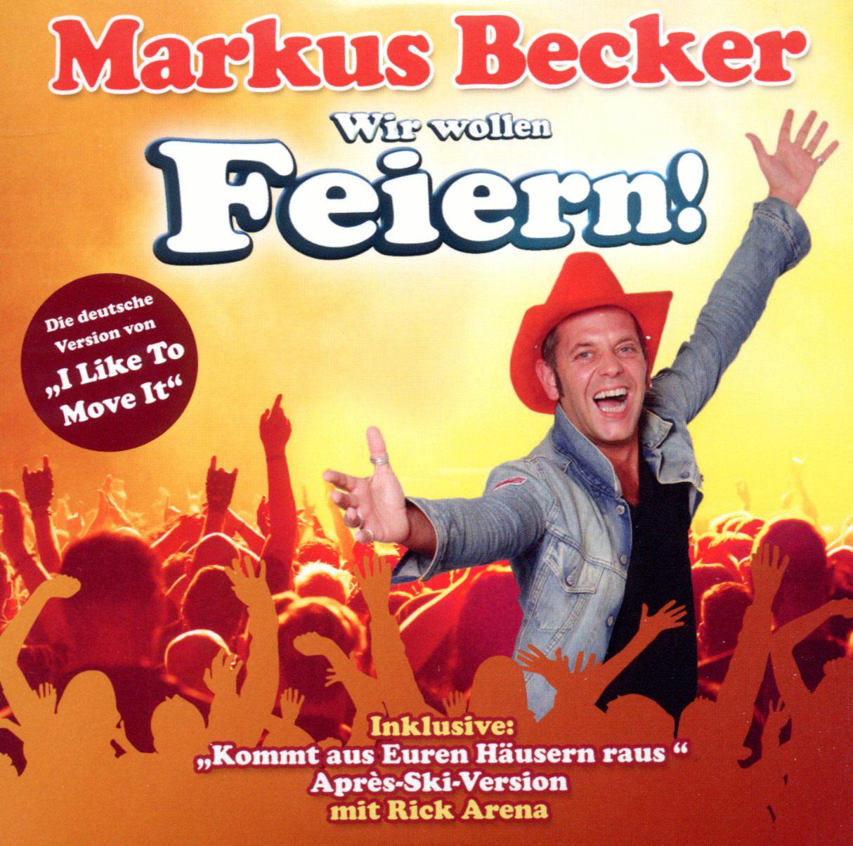 Markus Becker – Wir wollen Feiern!