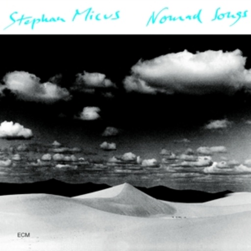 Stephan Micus – Nomad Songs