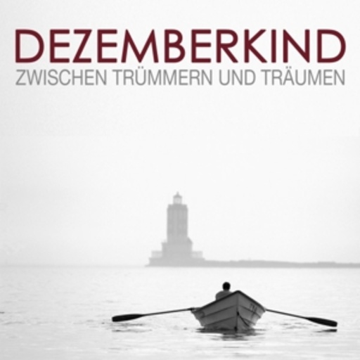 Dezemberkind – Zwischen Trümmer und Träumen