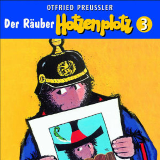 Otfried Preußler – Der Räuber Hotzenplotz Folge 3 - Neuproduktion