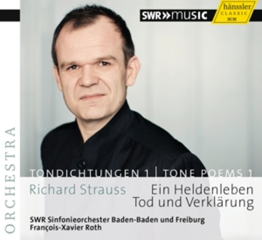 Francois-Xavier Roth – Ein Heldenleben/Tod und Verklärung