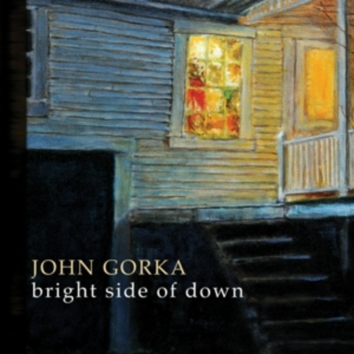John Gorka – Bright Side Of Down