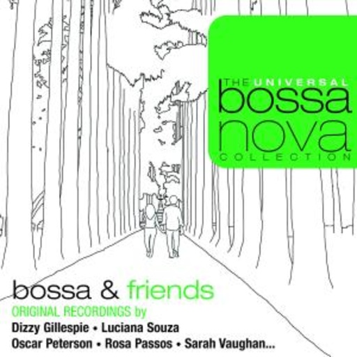Bossa & Friends (The Universal Bossa Nova Collection Serie)